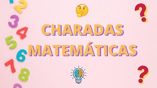 CHARADAS MATEMTICAS