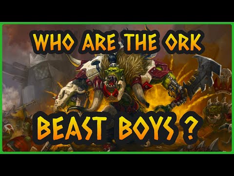The FERAL BEAST BOYS of the ORKS I Warhammer 40k Lore
