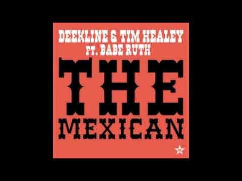 Deekline & Tim Healy - The Mexican (DCUP Remix)