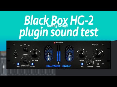 Black Box Analog Design HG-2 plugin sound test