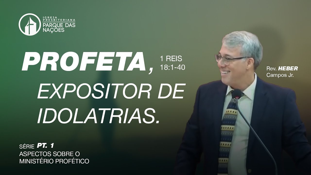 ASPECTOS DO MINISTÉRIO PROFÉTICO Pt. 1 || Rev. Heber Campos Jr.