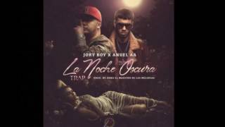 Jory Boy Ft  Anuel AA   La Noche Oscura Trap (Prod  Pp)