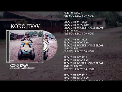 Drewgon ft. Marthin Siahaan - Koko Evav (Lyric Video)