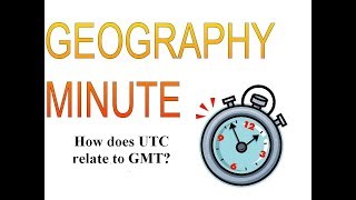 How does UTC relate to GMT