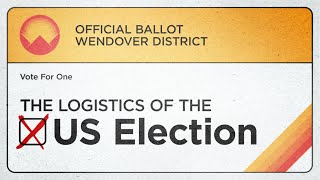 The Logistics of the US Election