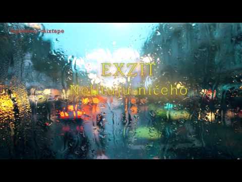 EXZIT - Nelituju ničeho