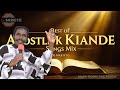 Best Of APOSTLE KIANDE SONGS MIX BY DJMKRISTO Wachungaji By Aposto Kiande Seremala By Apostle Kiande