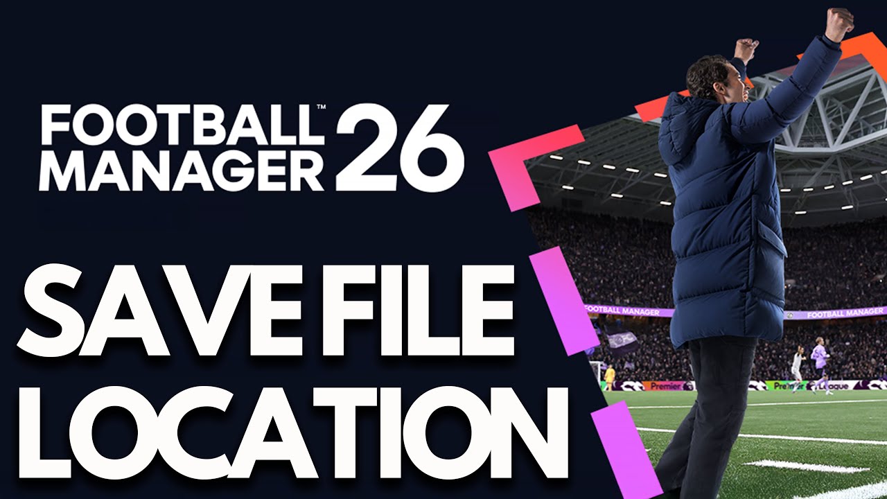 Football Manager 26: Where Is The Save Game Files Located On PC - Tutorial✅