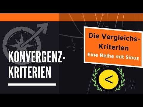 Konvergenzkriterien | Konvergenzkriterien bei Reihe mit Sinus | LernKompass - Mathe einfach erklärt