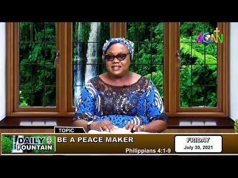 THE DAILY FOUNTAIN DEVOTIONAL OF JULY 30, 2021 - MRS. OOREOFE E. ADEROGBA
