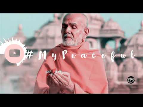 #MyPeaceful || BAPS Kirtans