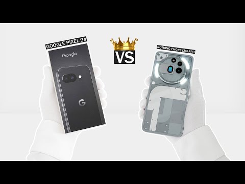 Google Pixel 9a VS Nothing Phone (3a) Pro I Unboxing & Performance Test