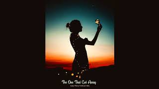 The One That Got Away (Progressive House Mix by ReWild) - Katy Perry