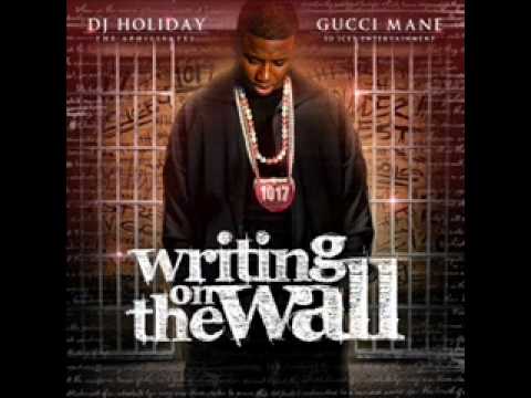 DJ HOLIDAY-GUCCI MANE FT. BUSTA RHYMES AND SHAWTY LO-WRITING ON THE WALL-20-HOOD UP