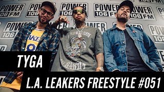 Tyga Freestyle w/ The L.A. Leakers - Freestyle #051