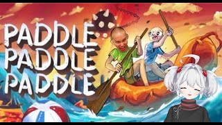[パドル]噂のゲーム行くぞ[顔出し/kikl]
