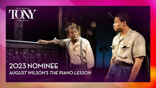 August Wilson's Piano Lesson | 2023 Tony Award Nominee