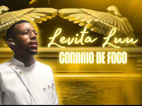 Levita Luu - Corinho de Fogo