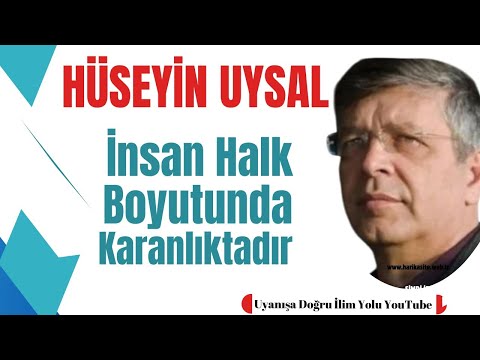 Hüseyin Uysal/ Biz Bir Karanlığın İçindeyiz. Çünkü Halk Boyutundayız...