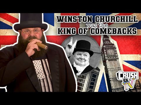 Winston Churchill was the King of Comebacks! Ft. Alabama Boss