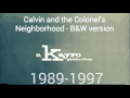 Calvin And The Colonel Closing History