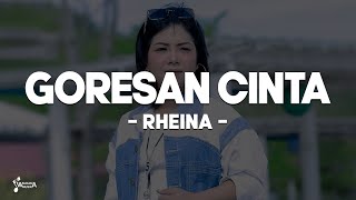 Download lagu Rheina - Goresan Cinta (Lirik Lagu) mp3
