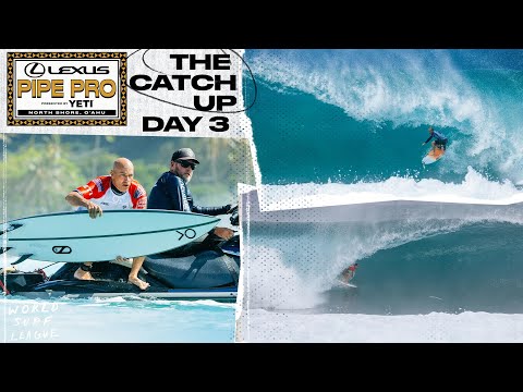 Pipe Dreams become Reality in All-Time conditions, Pipe Pro Finals Day Set - The Catch Up Day 3