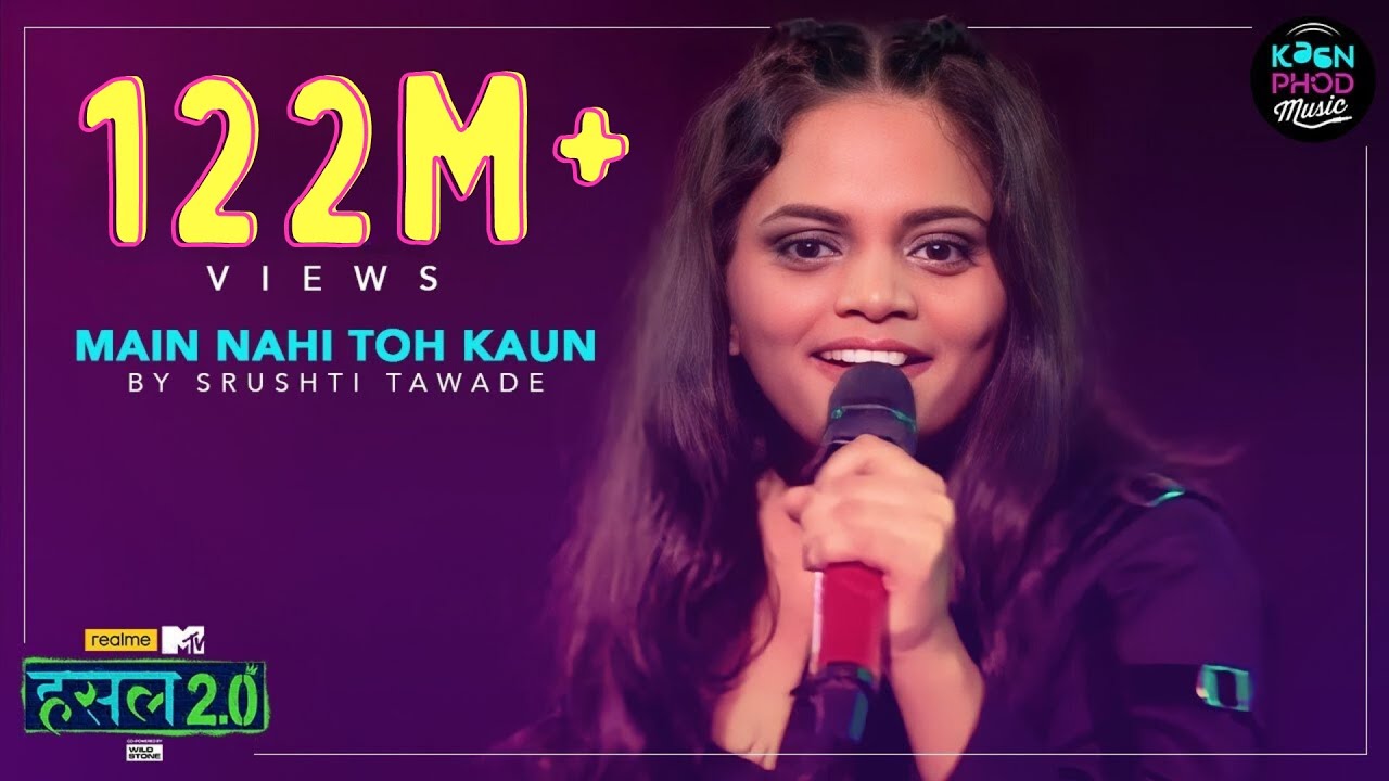 Main Nahi Toh Kaun Lyrics - Srushti Tawde | MTV Hustle 2.0