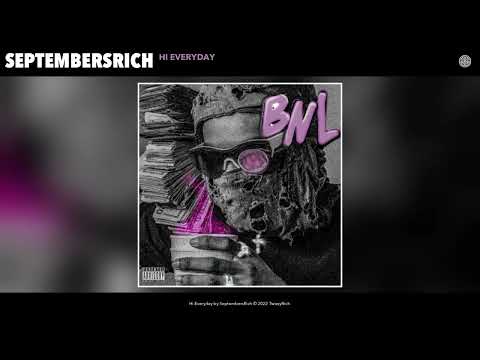 SeptembersRich - Hi Everyday (Official Audio)