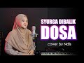 SYURGA DIBALIK DOSA COVER BY NDIS