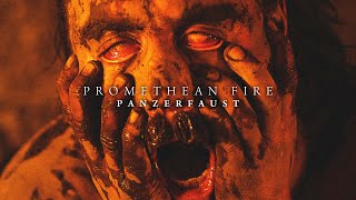PANZERFAUST - Promethean Fire (Official Video)