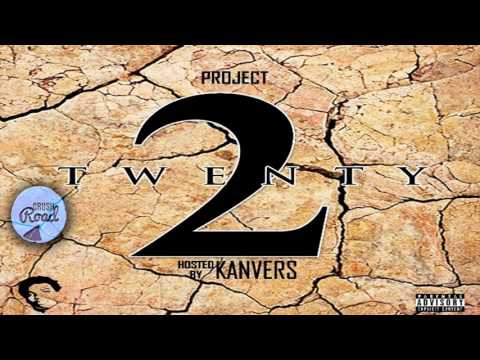 Kanvers Ft. Kanvers - Me & I [Project Twenty2] May 2017