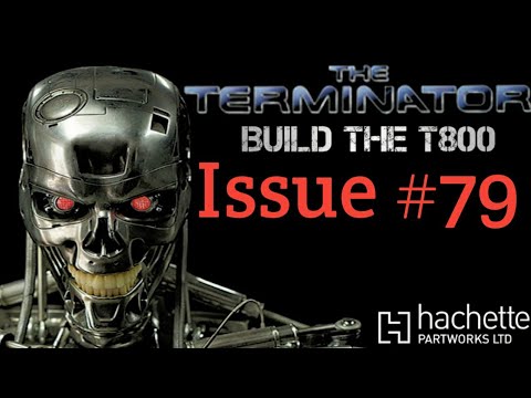 Build The Terminator - Issue 79 - second (middle) finger & Arm
