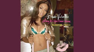 Long As You Come Home (Bossman Mix)