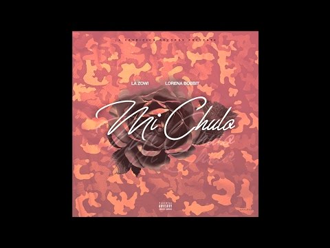 La Zowi feat Lorena B - Mi Chulo