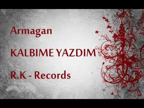 Armagan - Kalbime Yazdim  R.K - Records