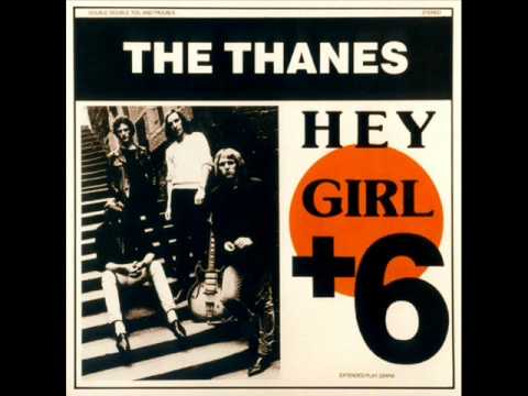 The Thanes - Hey Girl (Look What You've Done)