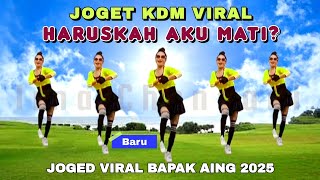 Download lagu KDM JOGET VIRAL BAPAK AING | KANG DEDI MULYADI | HARUSKAH AKU MATI | SENAM KREASI Irna Chendani mp3
