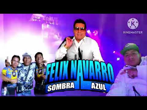 FELIX NAVARRO/ SOMBRA AZUL / ICA 2023 / MIX _ TU DESPRECIO