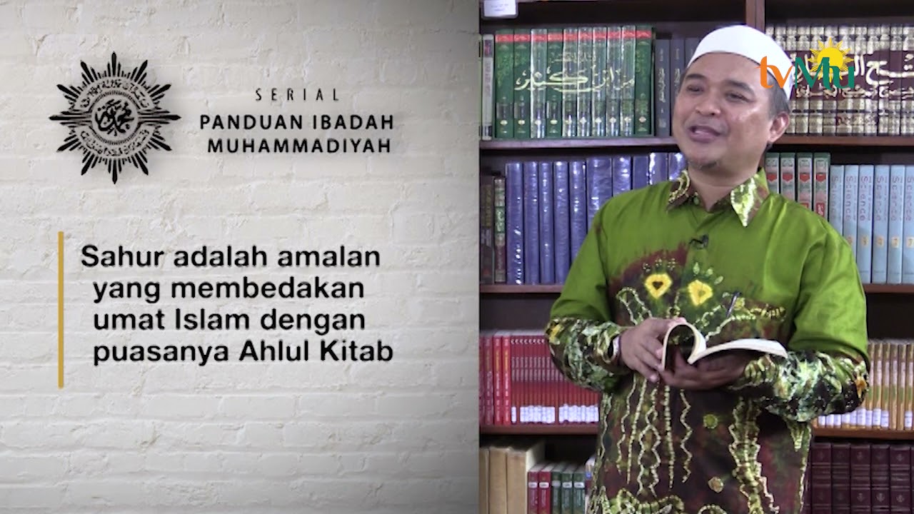 TUNTUNAN IBADAH || ETIKA SAHUR