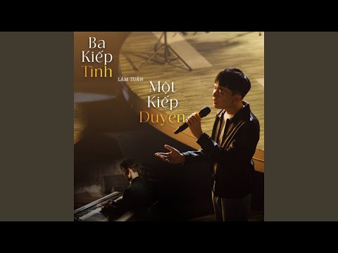 Ba Kiếp Tình Một Kiếp Duyên