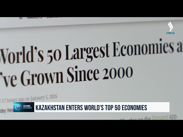 Kazakistan dünyanın en büyük 50 ekonomisi arasına girdi