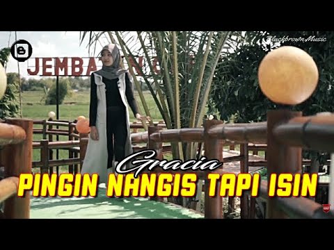 Gracia - Pingin Nangis Tapi Isin  [Official]