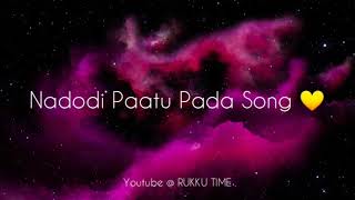 Nadodi Paatu pada Song 💚- Lyrical HQ video