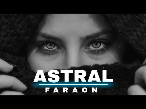 Faraon - Astral ( Official Music ) @Faraon_krystian