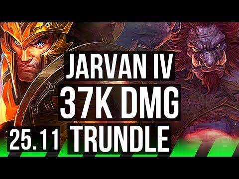 JARVAN IV vs TRUNDLE (JGL) | 15/2/25, 37k DMG, Legendary | KR Diamond | 25.11