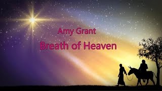 Breath of Heaven - Amy Grant (lyrics on screen) HD