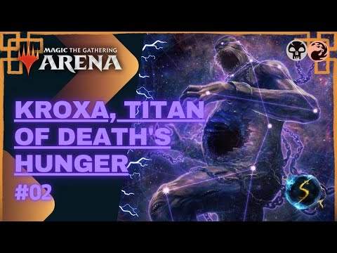 It's Showtime: Kroxa, Titan of Death's Hunger 💀🔥 #02 - MTG Arena - Historic Brawl