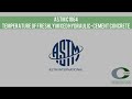 ACI Field 1 - ASTM C1064 Temperature - CRMCA Online Concrete Procedures (v2-2022)