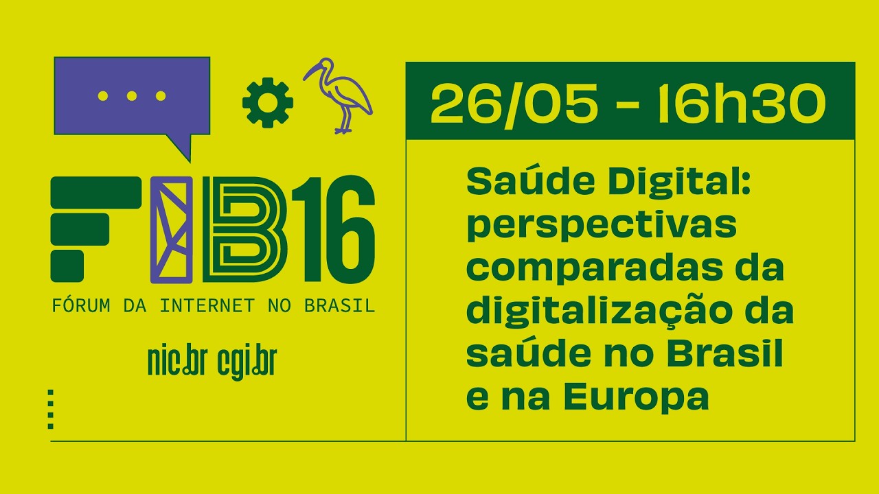 [FIB16] Saúde Digital: perspectivas comparadas da digitalização da saúde no Brasil e na Europa